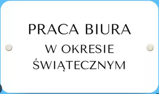 PRACA BIURA ZARZĄDU W OKRESIE ŚWIĄTECZNYM